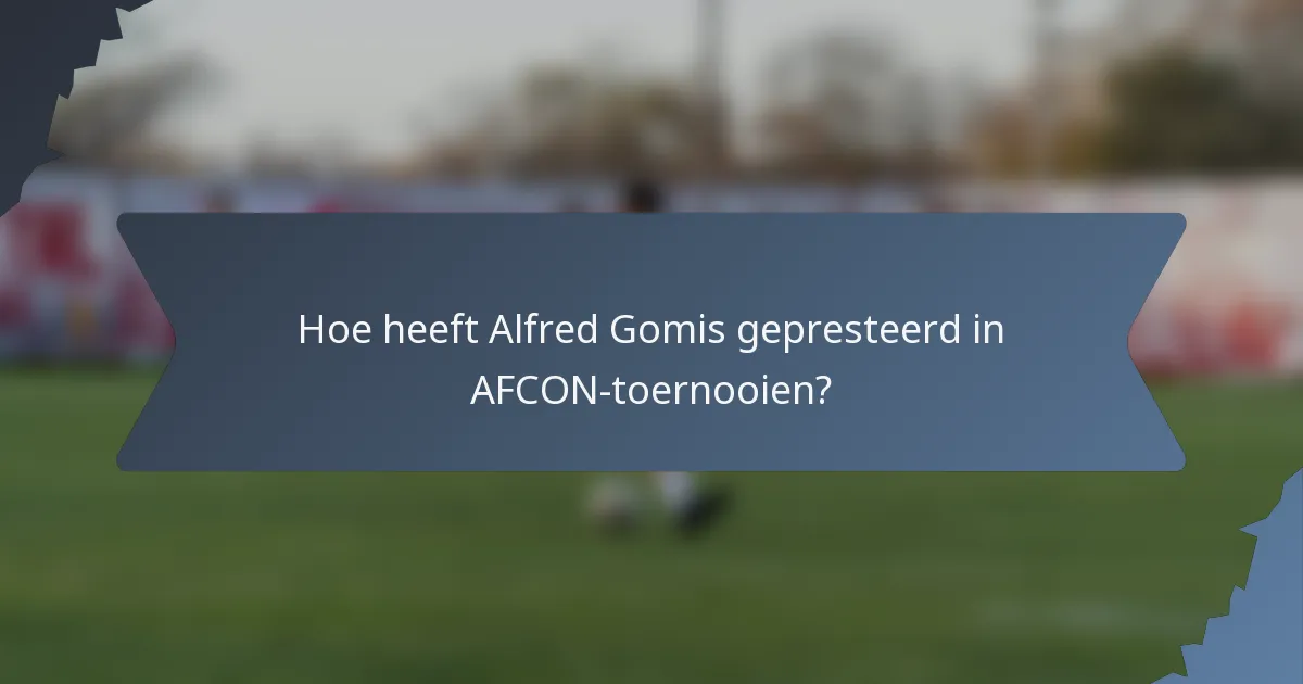 Hoe heeft Alfred Gomis gepresteerd in AFCON-toernooien?